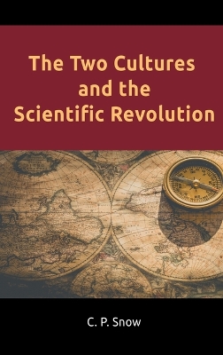 Book cover for The Two Cultures and the Scientific Revolution