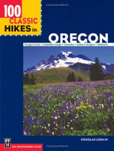 Cover of 100 Classic Hikes in Oregon