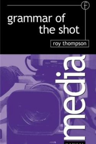 Cover of Grammar of the Shot