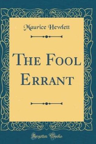 Cover of The Fool Errant (Classic Reprint)