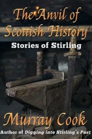 Cover of The Anvil of Scottish History