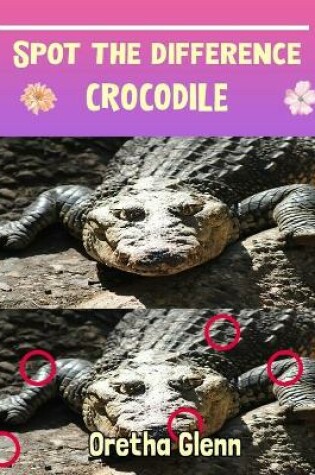 Cover of Spot the difference Crocodile
