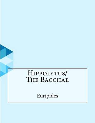 Book cover for Hippolytus/The Bacchae