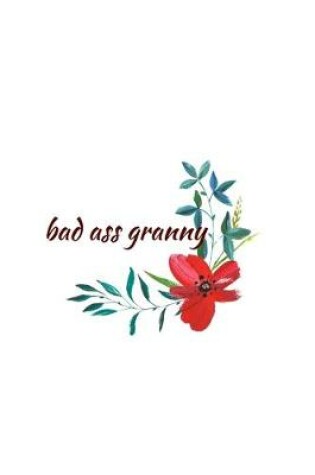 Cover of Bad Ass Granny