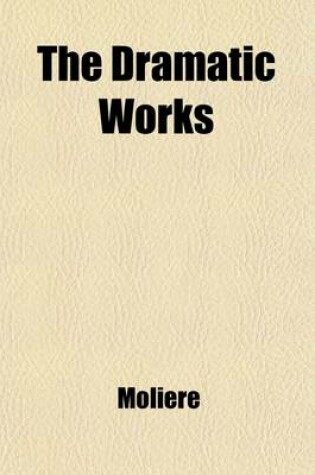 Cover of Dramatic Works Volume 2