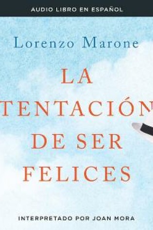 Cover of La Tentacion de Ser Felices