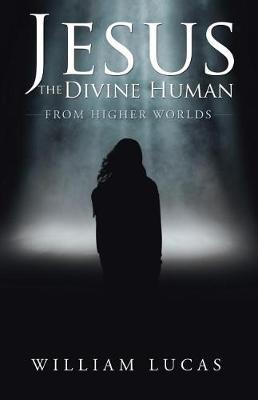 Book cover for Jesus the Divine Human