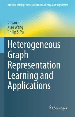 Cover of Heterogeneous Graph Representation Learning and Applications