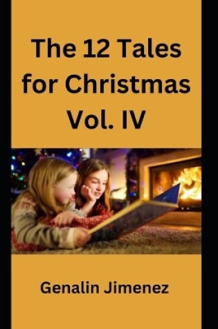Cover of The 12 Tales for Christmas Vol. IV
