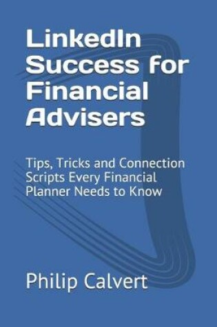 Cover of LinkedIn Success for Financial Advisers