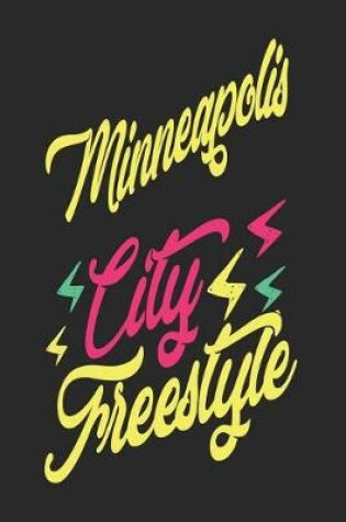 Cover of Minneapolis City Freestyle