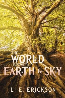 Book cover for The World Between Earth & Sky