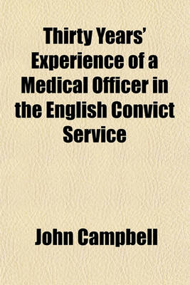 Book cover for Thirty Years' Experience of a Medical Officer in the English Convict Service