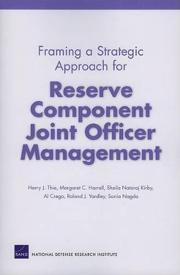 Book cover for Framing a Strategic Approach for Reserve Component Joint Officer Management