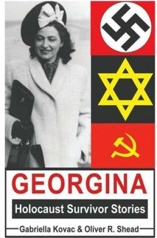 Cover of Holocaust Survivors - Georgina Holocaust Survivor Stories