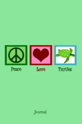 Cover of Peace Love Turtles Journal