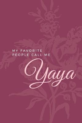 Book cover for My Favorite People Call Me Yaya