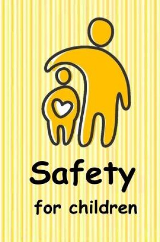 Cover of Safety for Children