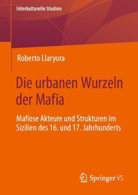 Book cover for Die urbanen Wurzeln der Mafia