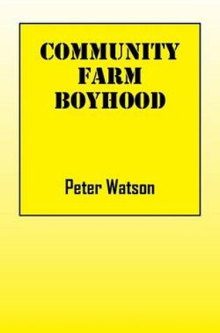 Cover of Community Farm Boyhood