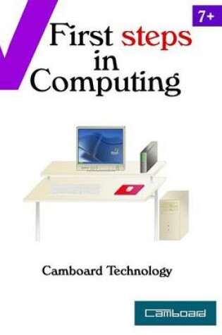 Cover of First Steps in Computing