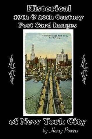 Cover of Historical 19th & 20th Century Postcard Images Of New York City