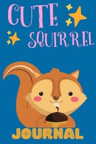 Cover of Cute Squirrel Journal