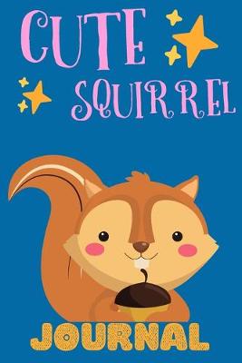 Book cover for Cute Squirrel Journal