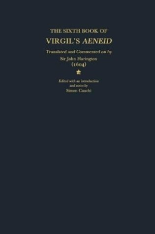 Cover of The Sixth Book of Virgil's Aeneid translated and commented on by Sir John Harington (1604)