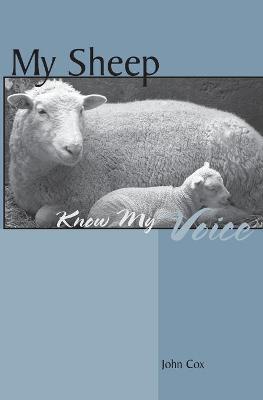 Book cover for My Sheep Know My Voice