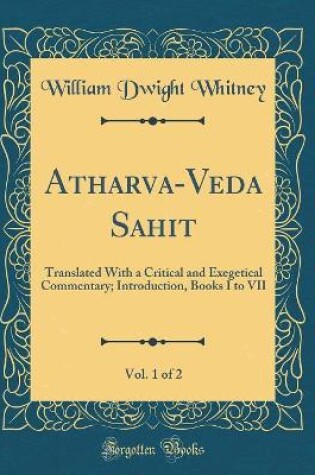 Cover of Atharva-Veda Saṁhitā, Vol. 1 of 2