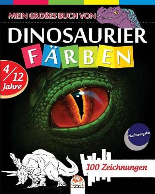 Book cover for Mein großes Buch von Dinosaurier färben - Nachtausgabe