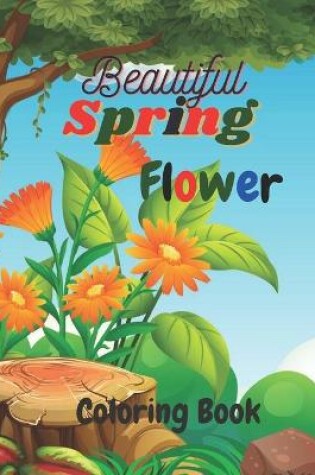 Cover of Beautiful Spring Flower Coloring Book