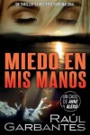 Book cover for Miedo en mis manos