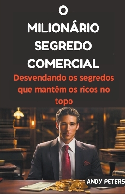 Book cover for O Milion�rio Segredo Comercial