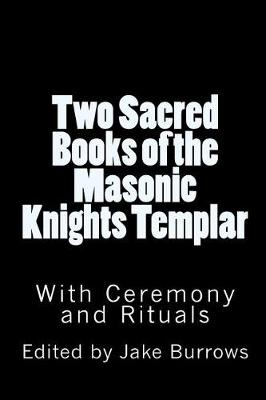 Cover of Two Sacred Books of the Masonic Knights Templar