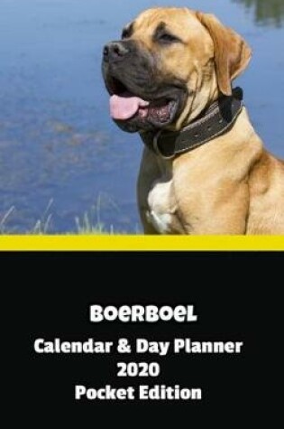 Cover of Boerboel Calendar & Day Planner 2020 Pocket Edition