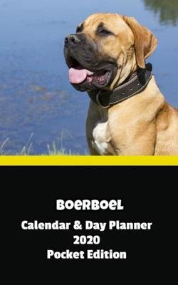Book cover for Boerboel Calendar & Day Planner 2020 Pocket Edition