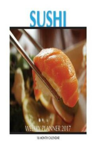 Cover of Sushi Weekly Planner 2017