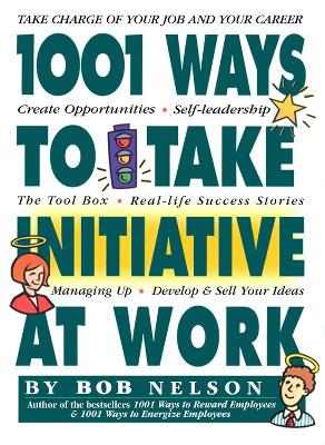 Book cover for 1001 Ways to Take Initiative at Work