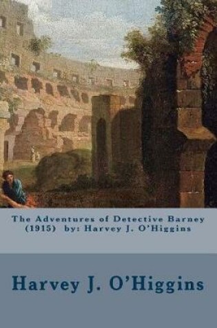 Cover of The Adventures of Detective Barney (1915) by