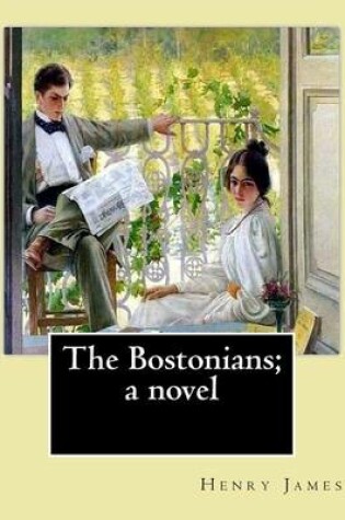 Cover of The Bostonians; a novel. By