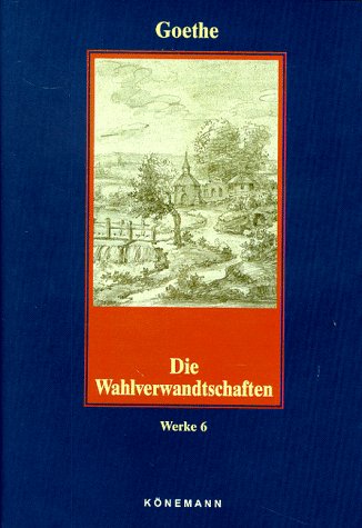 Book cover for Goethe 6 - Die Wahlverwandtschaften