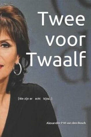 Cover of Twee voor Twaalf