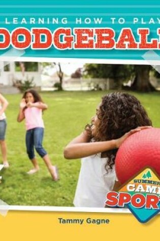 Cover of Learning How to Play Dodgeball