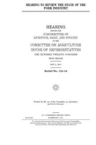 Cover of Hearing to review the state of the pork industry