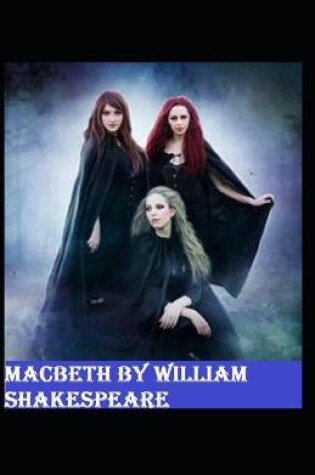 Cover of Macbeth by William Shakespeare (illustrated edition)