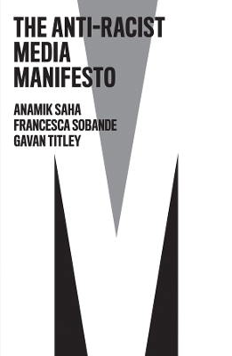 Book cover for The Anti-Racist Media Manifesto