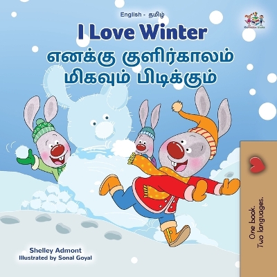 Cover of I Love Winter (English Tamil Bilingual Children's Book)