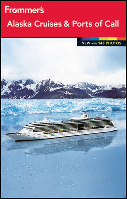 Book cover for Frommer's Alaska Cruises and Ports of Call